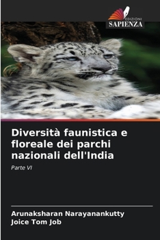 Diversità faunistica e floreale dei parchi nazionali dell'India: Parte VI