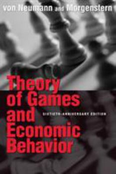 Paperback Theory of Games and Economic Behavior: 60th Anniversary Commemorative Edition Book