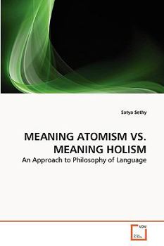 Paperback Meaning Atomism vs. Meaning Holism Book