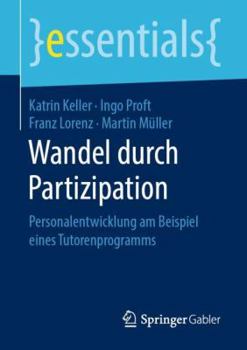 Paperback Wandel Durch Partizipation: Personalentwicklung Am Beispiel Eines Tutorenprogramms [German] Book