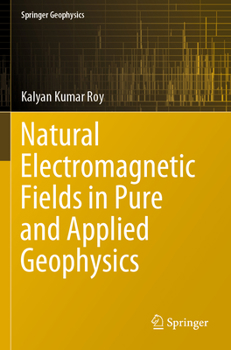 Paperback Natural Electromagnetic Fields in Pure and Applied Geophysics Book