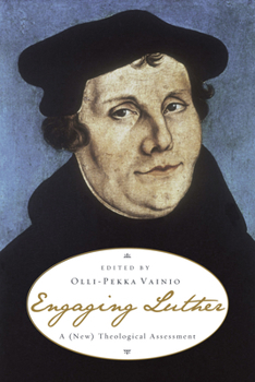 Paperback Engaging Luther: A (New) Theological Assessment Book