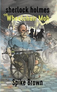 Paperback Sherlock Holmes: The Wheelchair Mob Book