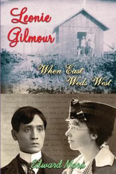 Paperback Leonie Gilmour: When East Weds West Book