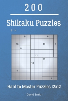 Paperback Shikaku Puzzles - 200 Hard to Master Puzzles 12x12 vol.14 Book