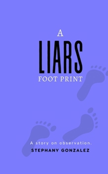 A Liar’s Footprint