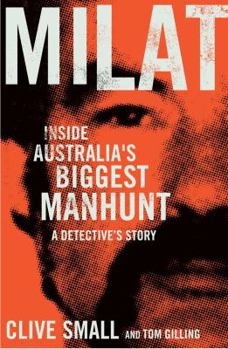 Paperback Milat: Inside Australia's Biggest Manhunt, a Detective's Story Book