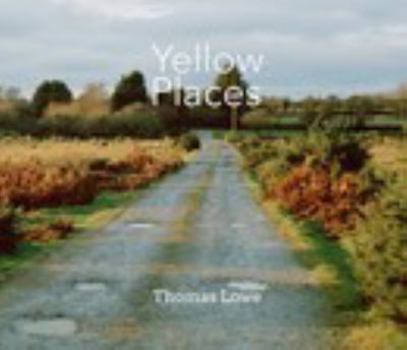 Hardcover Thomas Lowe: Technology and Decline. Yellow Places. Book