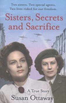 Paperback Sisters, Secrets and Sacrifice: The True Story of WWII Special Agents Eileen and Jacqueline Nearne Book