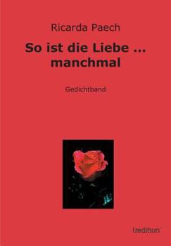 Paperback So Ist Die Liebe ... Manchmal [German] Book