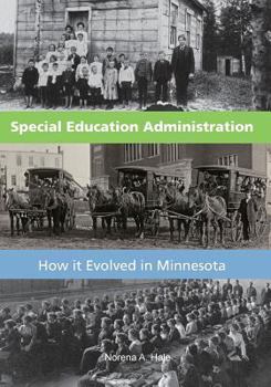 Paperback Special Education Administration: How it Evolved in Minnesota Book