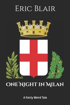 Paperback One Night in Milan: A Fairly Weird Tale Book