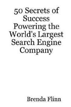 Paperback 50 Secrets of Success Powering the World's Largest Search Engine Company Book