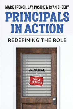 Paperback Principals In Action: Redefining the Role Book