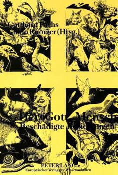 Hardcover Tier, Gott, Mensch - Beschaedigte Beziehungen [German] Book