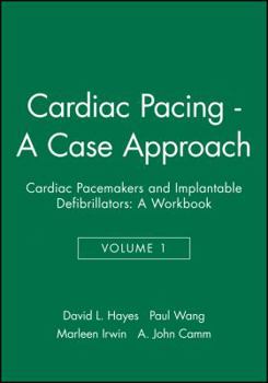 Paperback Cardiac Pacing - A Case Approach: Cardiac Pacemakers and Implantable Defibrillators: A Workbook Book