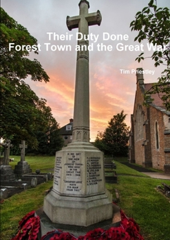Paperback Their Duty Done - Forest Town and the Great War Book