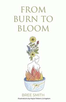 Paperback From Burn to Bloom Book