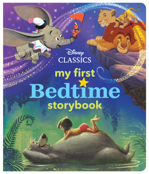 Hardcover My First Disney Classics Bedtime Storybook Book