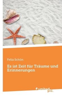 Paperback Es ist Zeit für Träume und Erinnerungen [German] Book