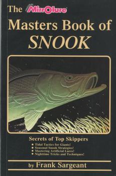 Paperback The Masters Book of Snook: Secrets of Top Skippers Book