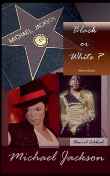 Paperback Michael Jackson - Black or White [French] Book