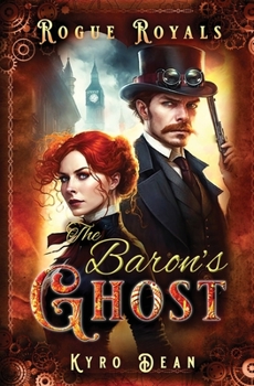 Paperback The Baron's Ghost: A Steampunk Mystery Adventure Book