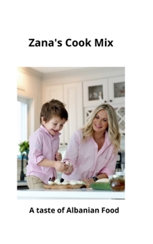 Hardcover Zana's Cook Mix: Zana's Cook Mix Book