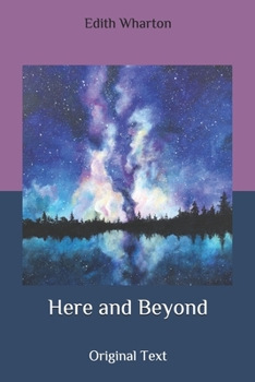 Here and Beyond: Original Text