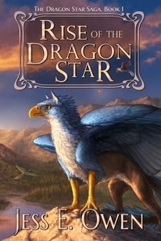 Rise of the Dragon Star - Book #1 of the Dragon Star Saga