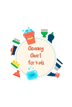 Paperback Cleaning Chart for Kids: Daily and Weekly Responsibility Tracker for Children With Coloring Section Book