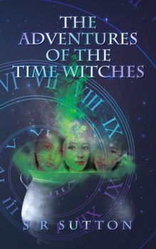 Paperback The Adventures of the Time Witches Book