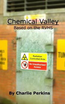 Paperback Chemical Valley: Based on the RVHS Book