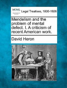 Paperback Mendelism and the Problem of Mental Defect. I. a Criticism of Recent American Work. Book