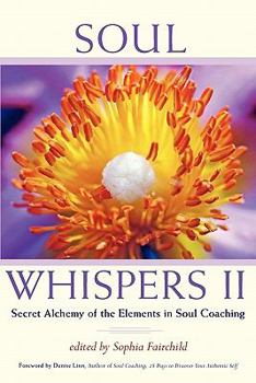 Paperback Soul Whispers II: Secret Alchemy of the Elements in Soul Coaching Book