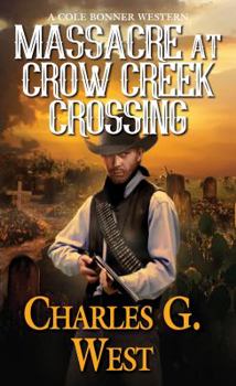 Mass Market Paperback Massacre at Crow Creek Crossing Book