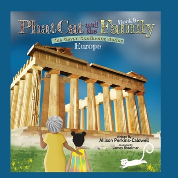 Phat Cat and the Family - The Seven Continents Series - Europe