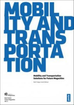 Paperback Mobility and Transportation: Solutions for Future Megacities Book