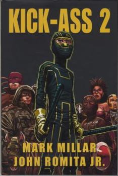 Kick-Ass 2 - Book #3 of the Kick-Ass: The Dave Lizewski Years