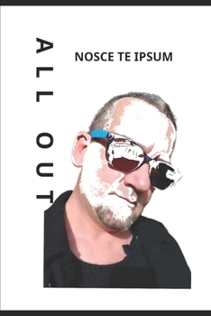 Paperback All Out: Nosce Te Ipsum Book