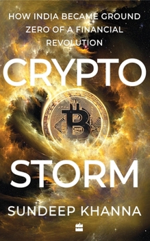 Paperback Cryptostorm: How India Became Ground Zero of a Financial Revolution Book