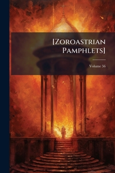 Paperback [Zoroastrian Pamphlets]; Volume 56 Book