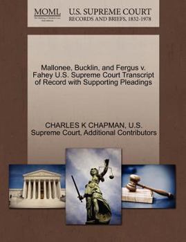 Paperback Mallonee, Bucklin, and Fergus V. Fahey U.S. Supreme Court Transcript of Record with Supporting Pleadings Book