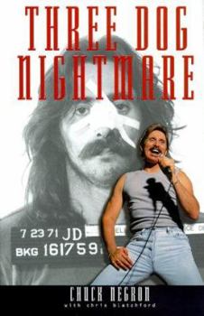 Hardcover Three Dog Nightmare: The Chuck Negron Story Book