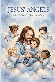 Paperback JESUS’ ANGELS: A Children’s Bedtime Story Book