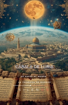 Cábala de Luria (Spanish Edition)