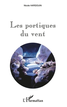 Paperback Les portiques du vent [French] Book
