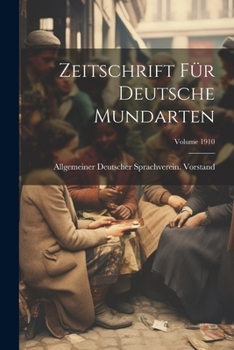 Paperback Zeitschrift Für Deutsche Mundarten; Volume 1910 [German] Book