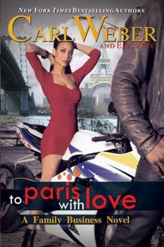 Mass Market Paperback To Paris with Love: A Family Business Novel Book