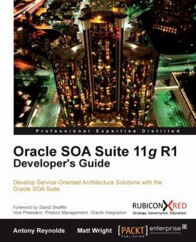 Paperback Oracle Soa Suite 11g R1 Developer's Guide Book